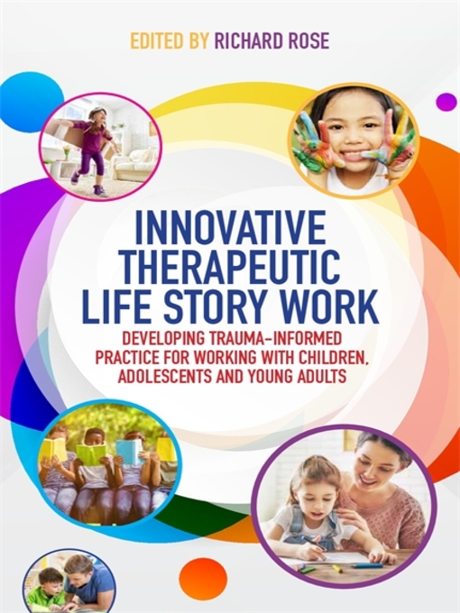 Title details for Innovative Therapeutic Life Story Work by Deborah D. Gray - Available